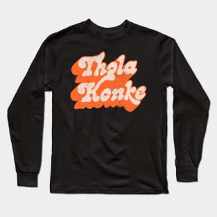 Thola Konke / Zulu Positivity Statement Design Long Sleeve T-Shirt